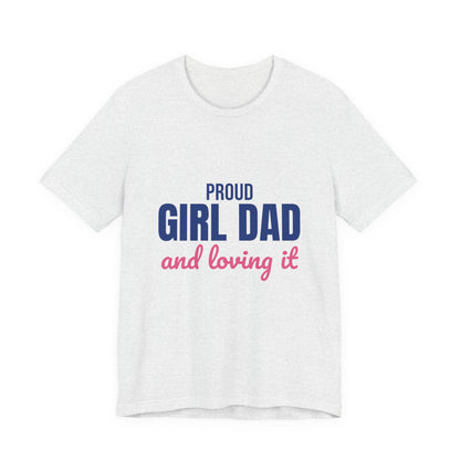 Proud Girl Dad Shirt