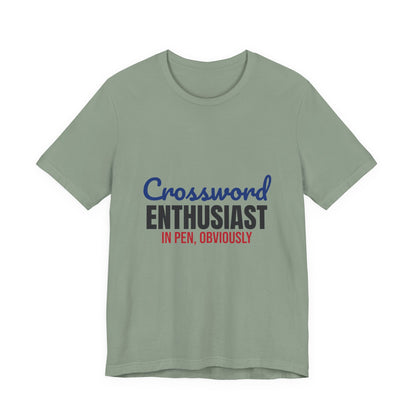 Crossword Enthusiast In Pen Obviously Shirt, Crossword Enthusiast T-Shirt, Puzzle Lover Gift