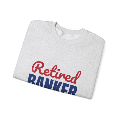 Retired Banker Finally Off the Clock Sweatshirt, Banker Retirement Crewneck Sweatshirt