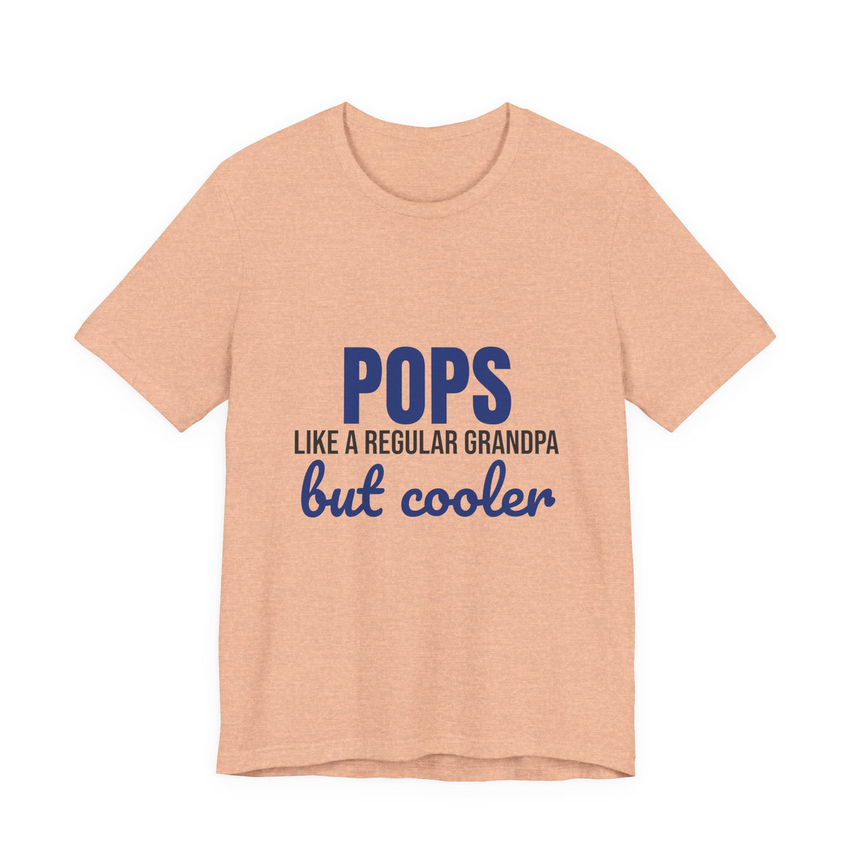 Pops Like a Regular Grandpa But Cooler Shirt, Funny Pops T-Shirt, Pops Gift
