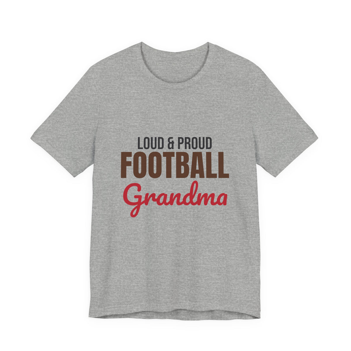 Loud and Proud Football Grandma Shirt, Football Grandma T-Shirt, Game Day Tee