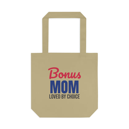 Bonus Mom Loved by Choice Tote Bag
