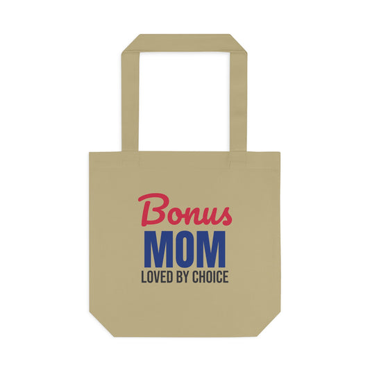 Bonus Mom Loved by Choice Tote Bag