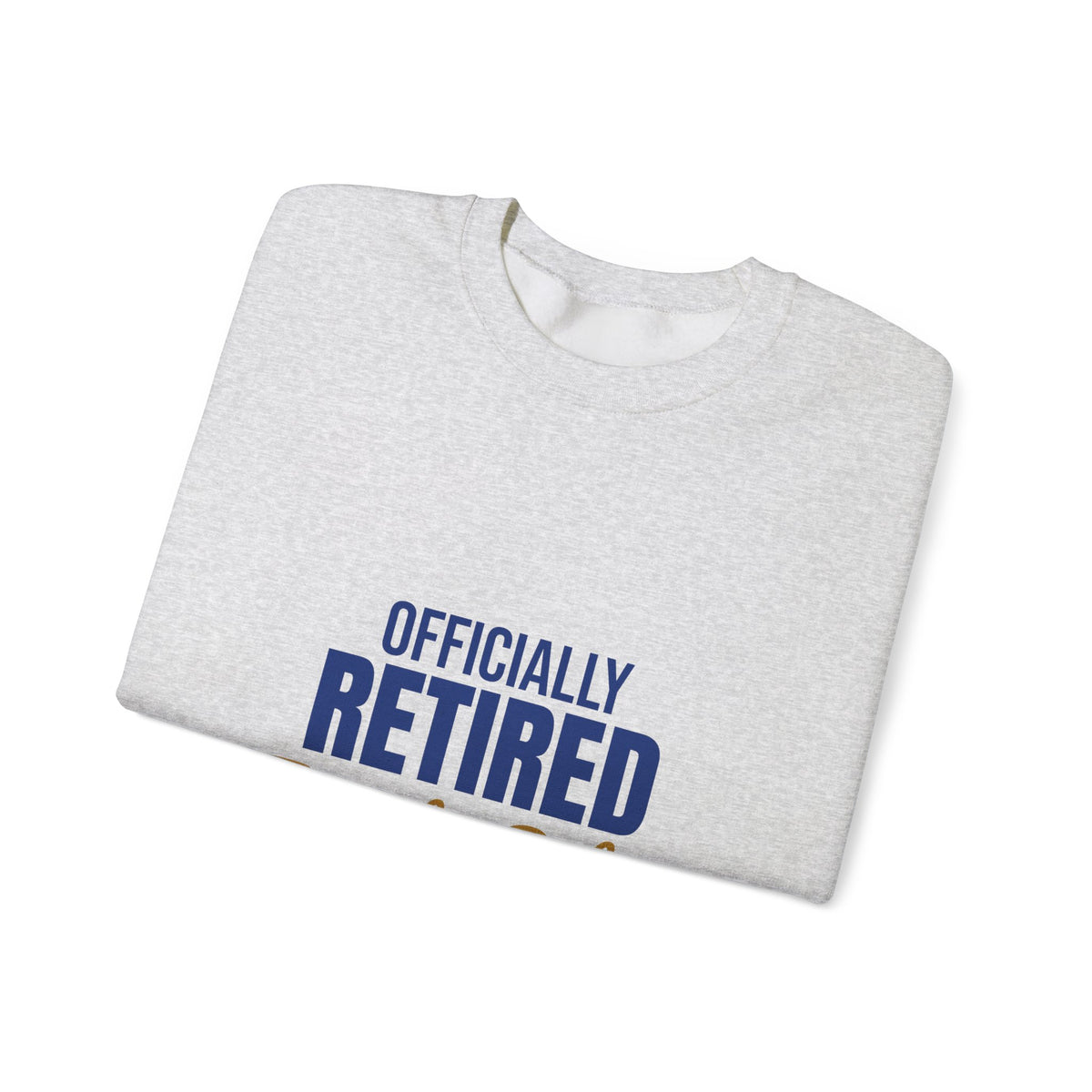 Officially Retired Time to Relax Sweatshirt, Retirement Crewneck, Retirement Gift