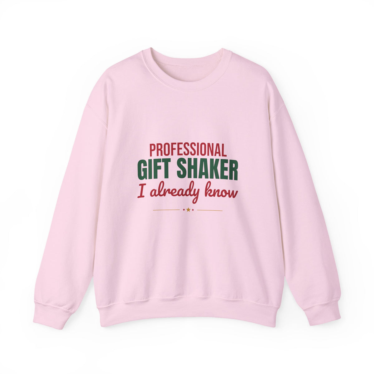 Professional Gift Shaker I Already Know Sweatshirt, Funny Christmas Crewneck Sweatshirt