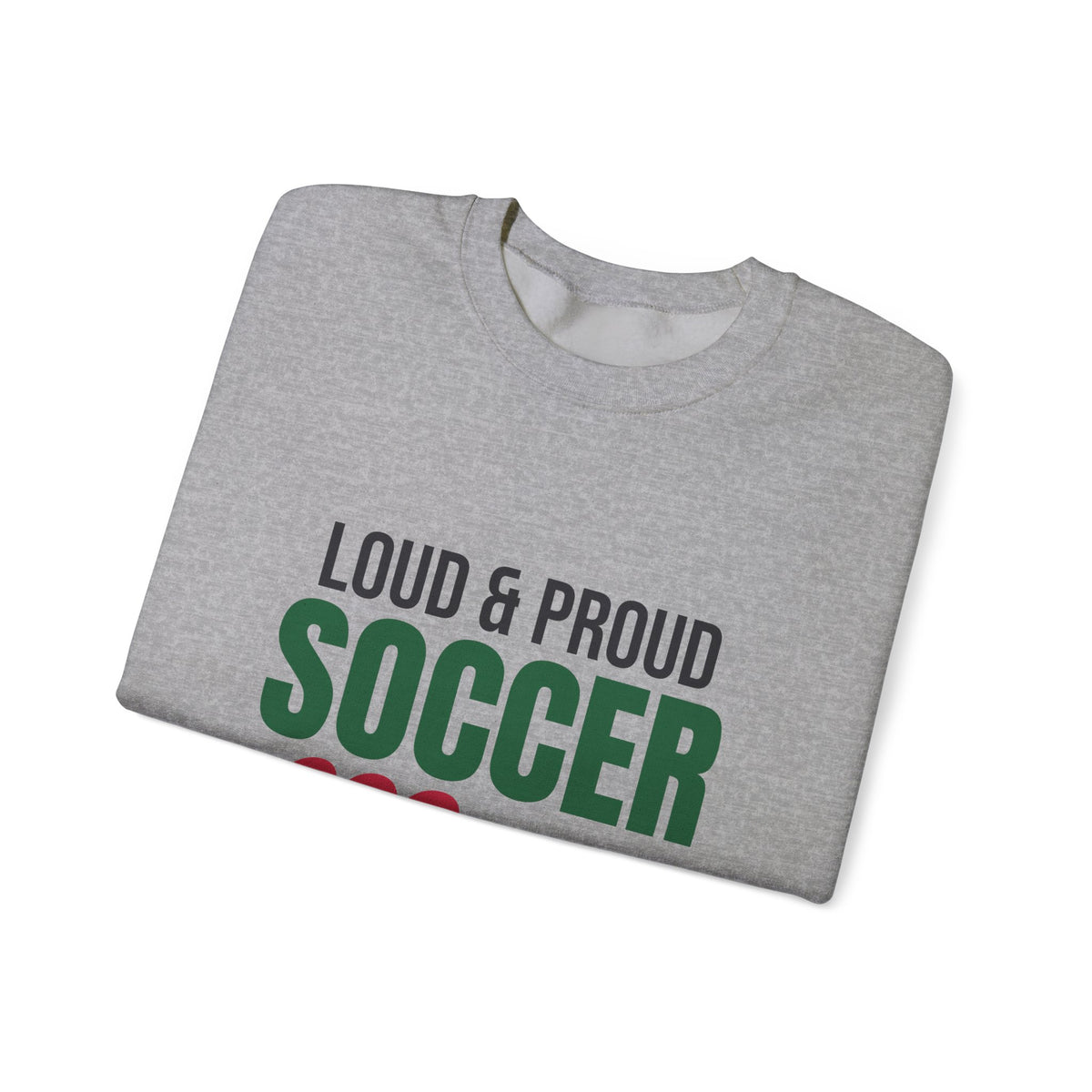 Loud and Proud Soccer Mom Sweatshirt, Soccer Mom Crewneck