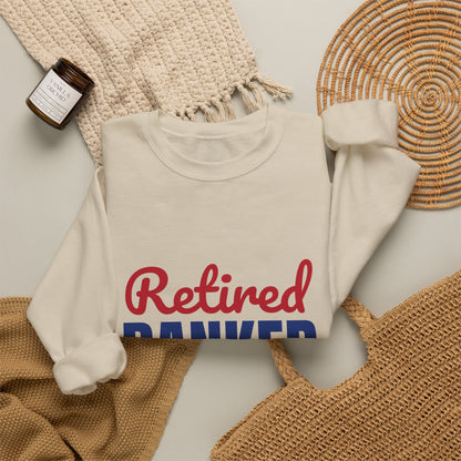 Retired Banker Finally Off the Clock Sweatshirt, Banker Retirement Crewneck Sweatshirt