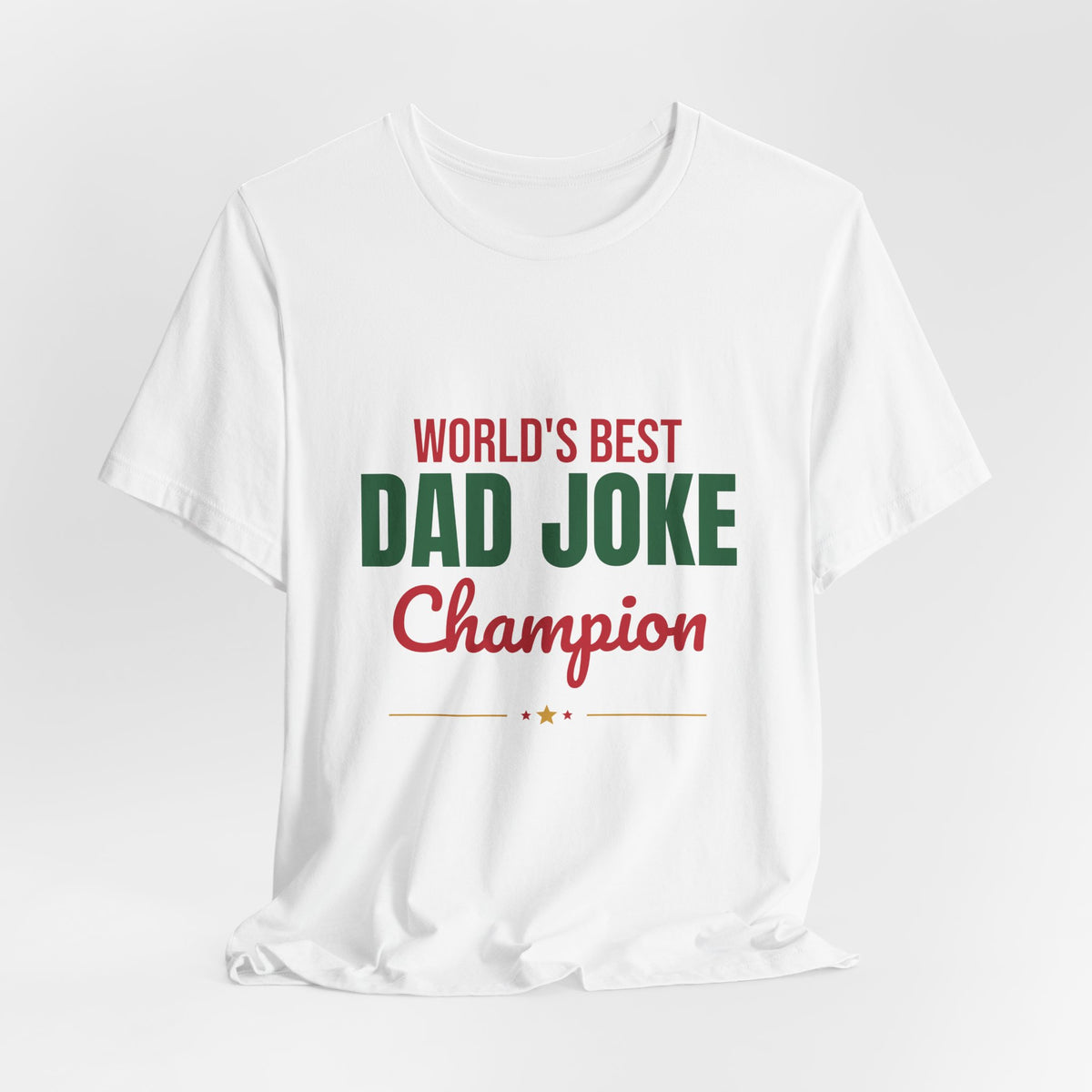 World's Best Dad Joke Champion Shirt, Funny Dad T-Shirt, Dad Joke Tee