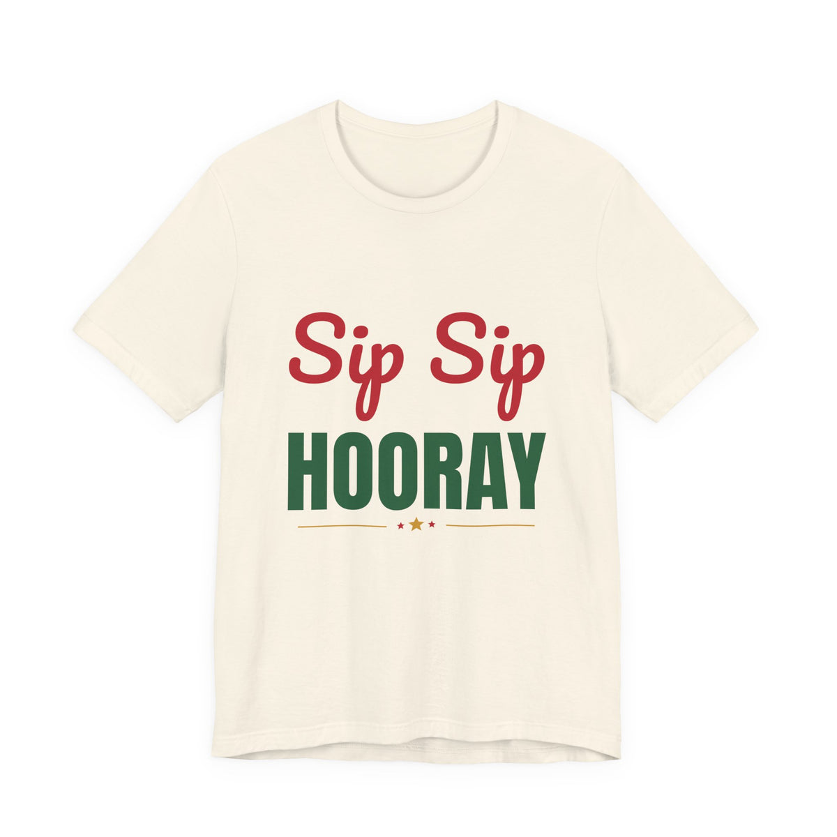 Sip Sip Hooray Shirt, Holiday Party T-Shirt
