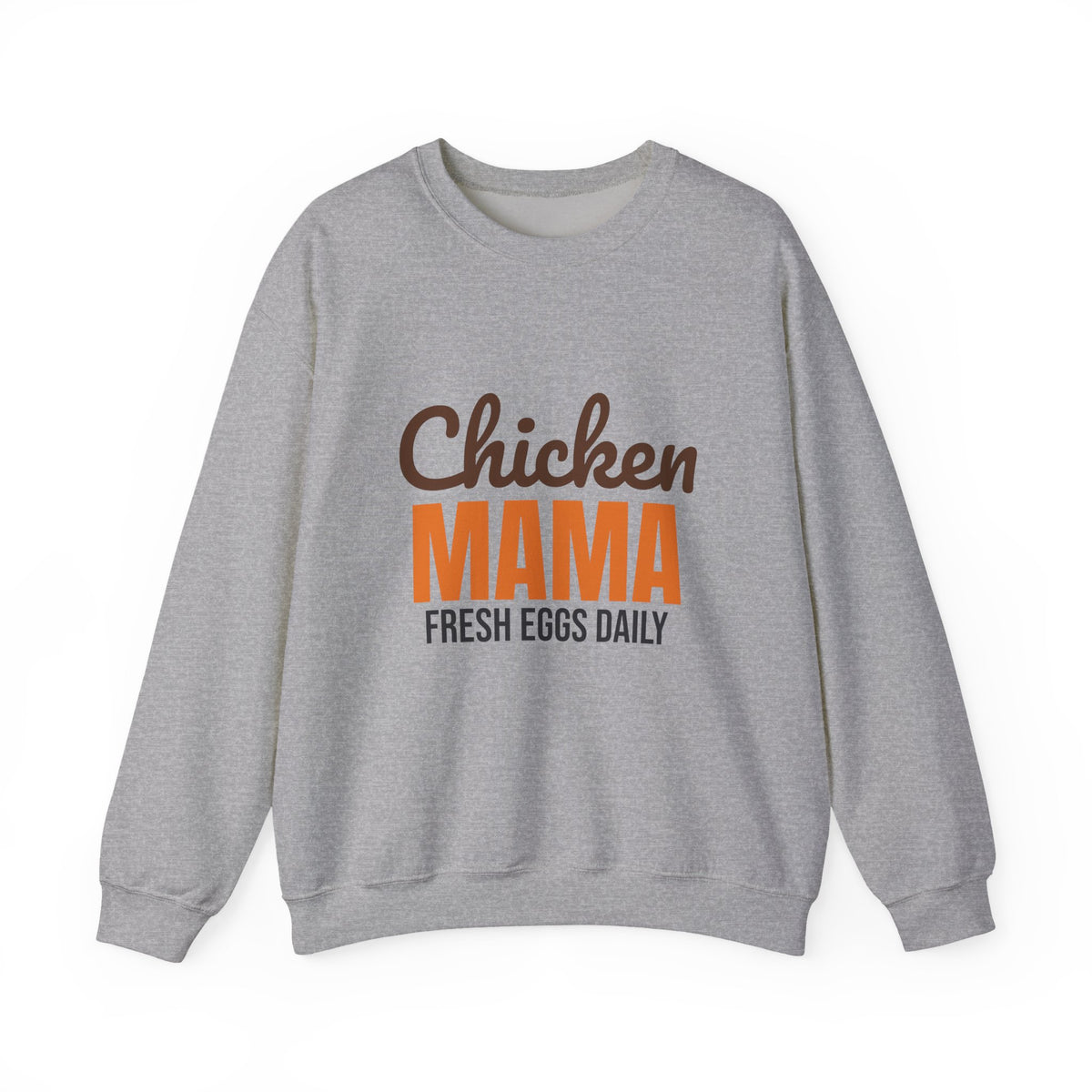Chicken Mama Fresh Eggs Daily Sweatshirt, Chicken Mama Crewneck Sweatshirt