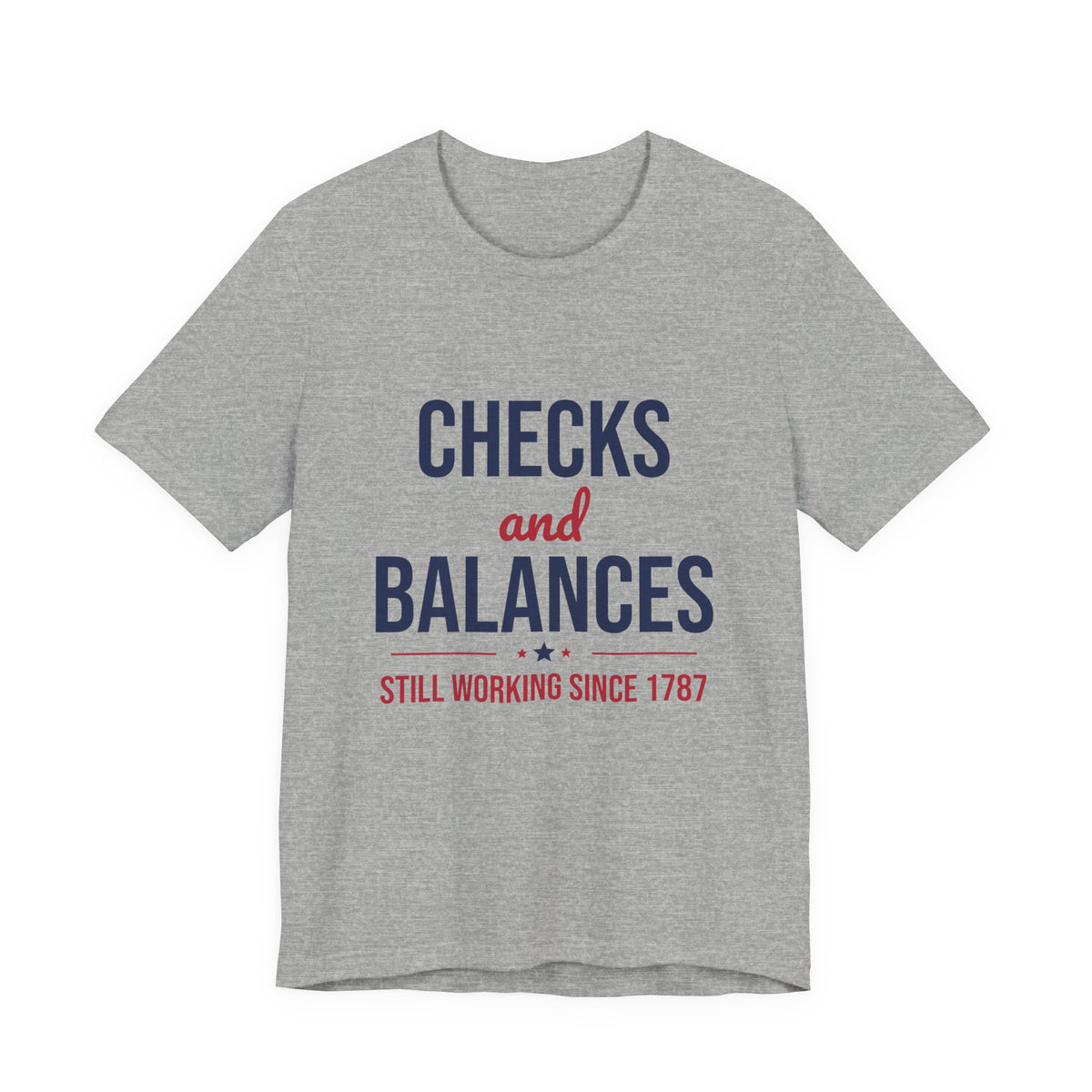 Checks and Balances Still Working Since 1787 Shirt, Civics T-Shirt, History Teacher Gift