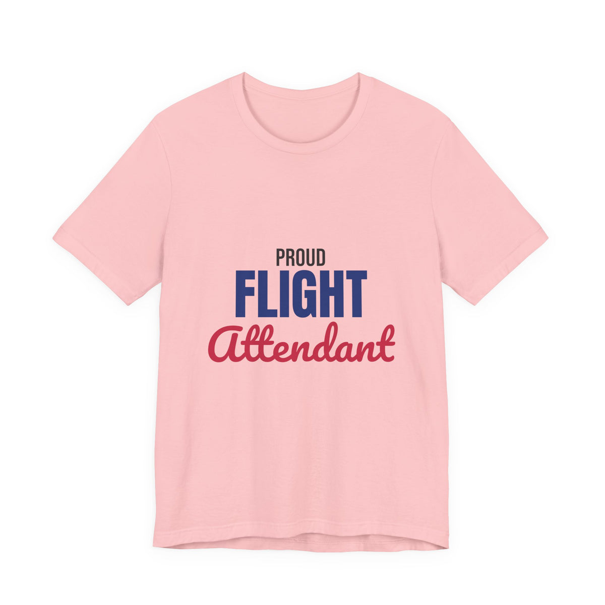 Proud Flight Attendant Shirt, Flight Attendant T-Shirt, Cabin Crew Gift