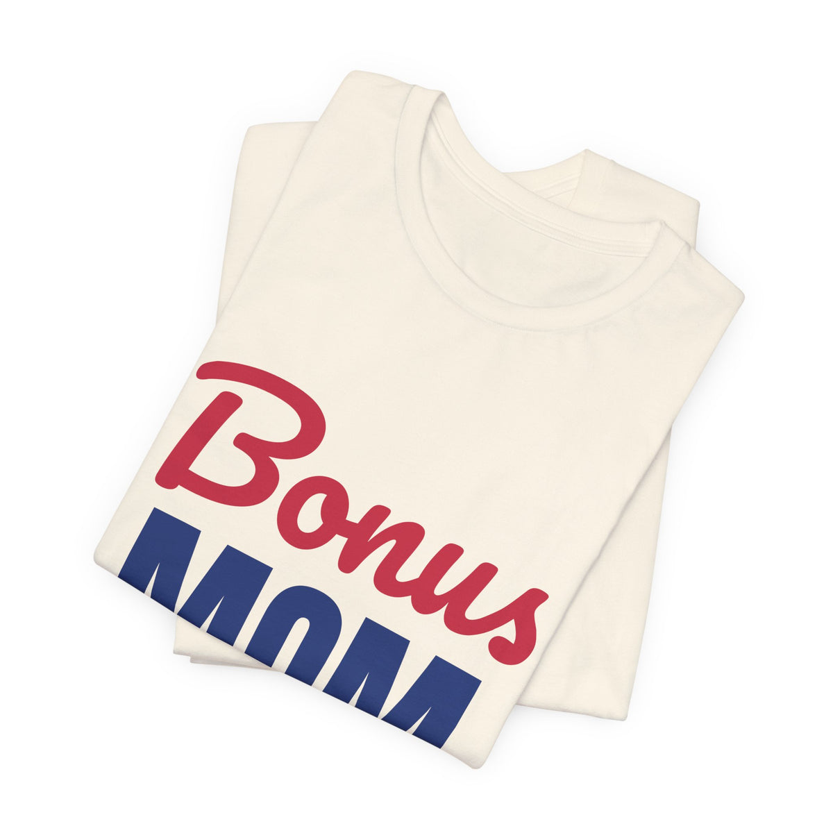 Bonus Mom Loved by Choice Shirt, Bonus Mom T-Shirt, Stepmom Gift