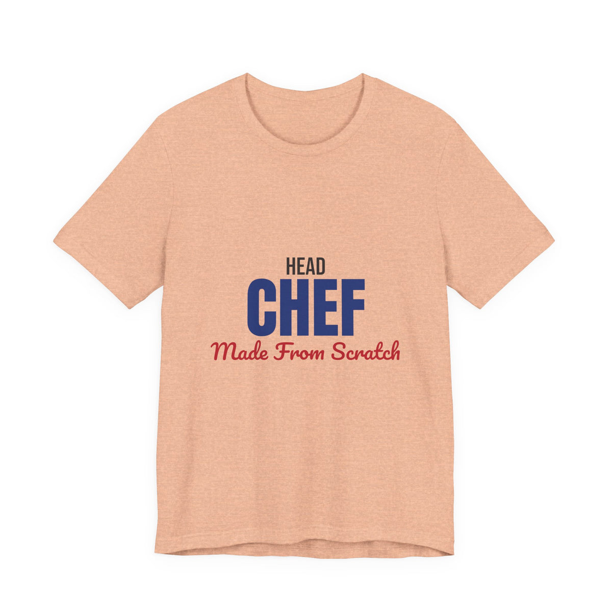 Head Chef Made From Scratch Shirt, Head Chef T-Shirt, Chef Gift