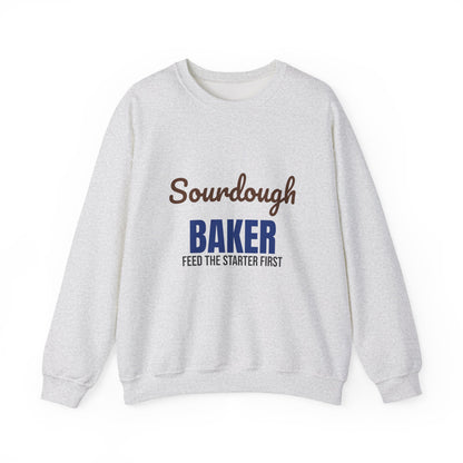 Sourdough Baker Feed the Starter First Sweatshirt