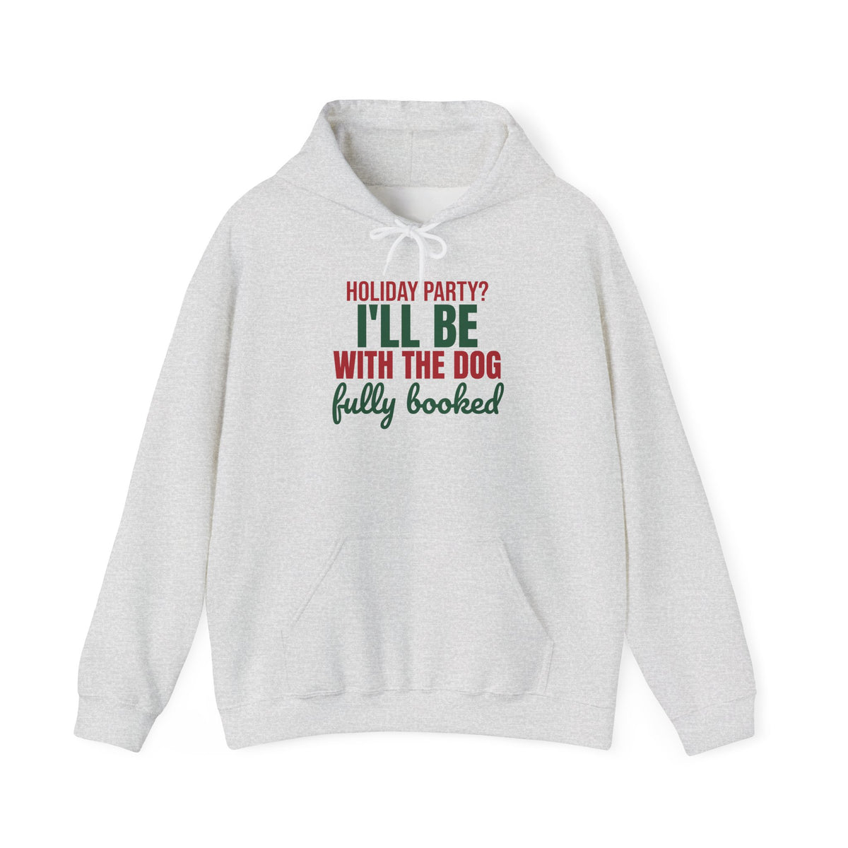 Holiday Party I'll Be With the Dog Fully Booked Hoodie, Dog Lover Christmas Hoodie