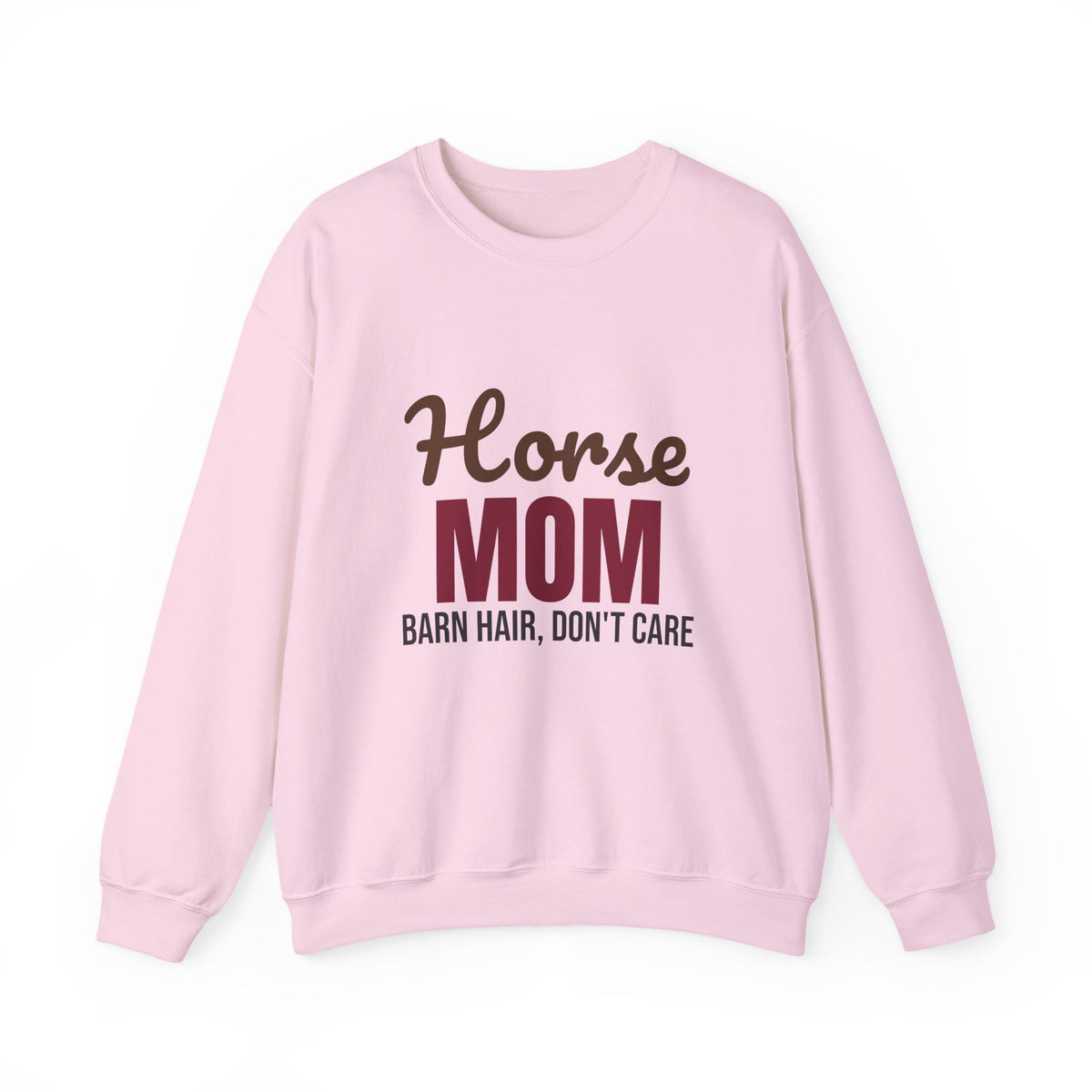 Horse Mom Barn Hair Don't Care Sweatshirt, Horse Mom Crewneck