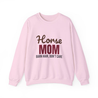 Horse Mom Barn Hair Don't Care Sweatshirt, Horse Mom Crewneck