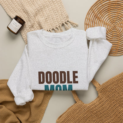 Doodle Mom Fluff And Mud Included Sweatshirt, Doodle Mom Crewneck Sweatshirt