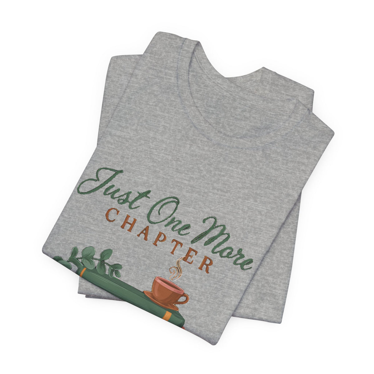 Just One More Chapter Shirt, Book Lover T-Shirt, Bookish Gift for Readers