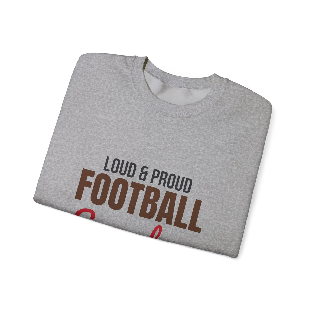 Loud and Proud Football Grandma Sweatshirt, Football Grandma Crewneck