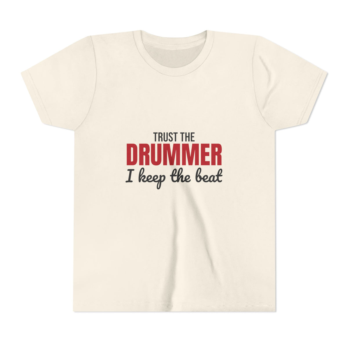 Trust the Drummer I Keep the Beat Kids Shirt, Kids Trust the Drummer Tee