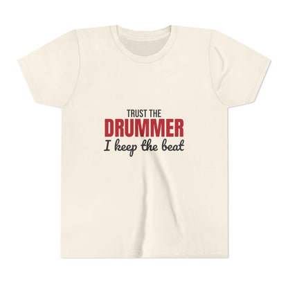 Trust the Drummer I Keep the Beat Kids Shirt, Kids Trust the Drummer Tee
