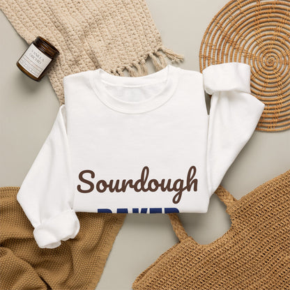 Sourdough Baker Feed the Starter First Sweatshirt, Sourdough Baker Crewneck Sweatshirt