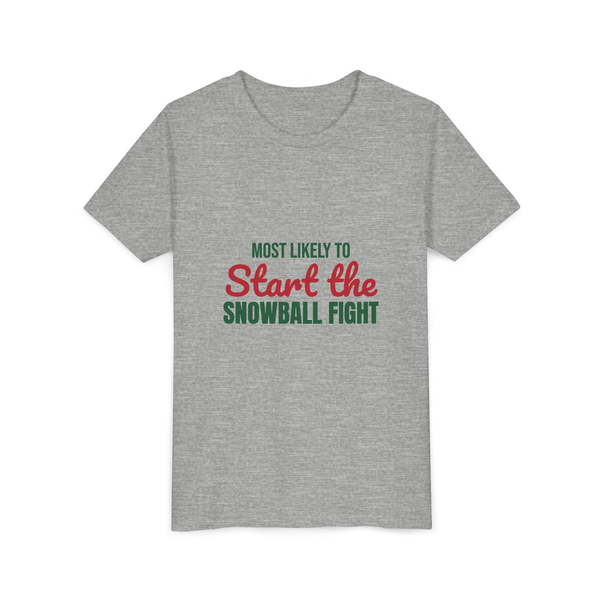 Most Likely to Start the Snowball Fight Kids Shirt, Most Likely to Start the Snowball Fight Kids T-Shirt