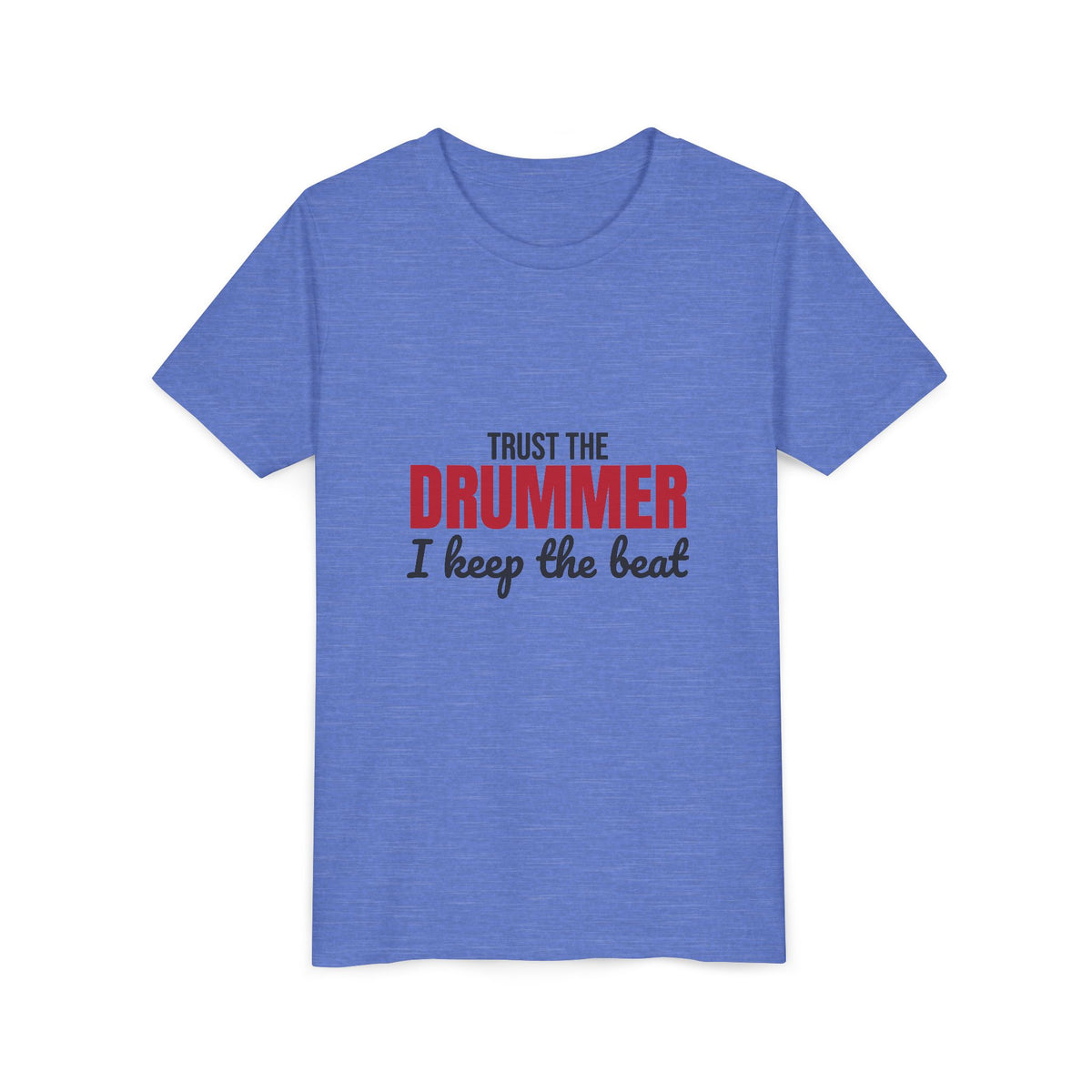 Trust the Drummer I Keep the Beat Kids Shirt, Kids Trust the Drummer Tee