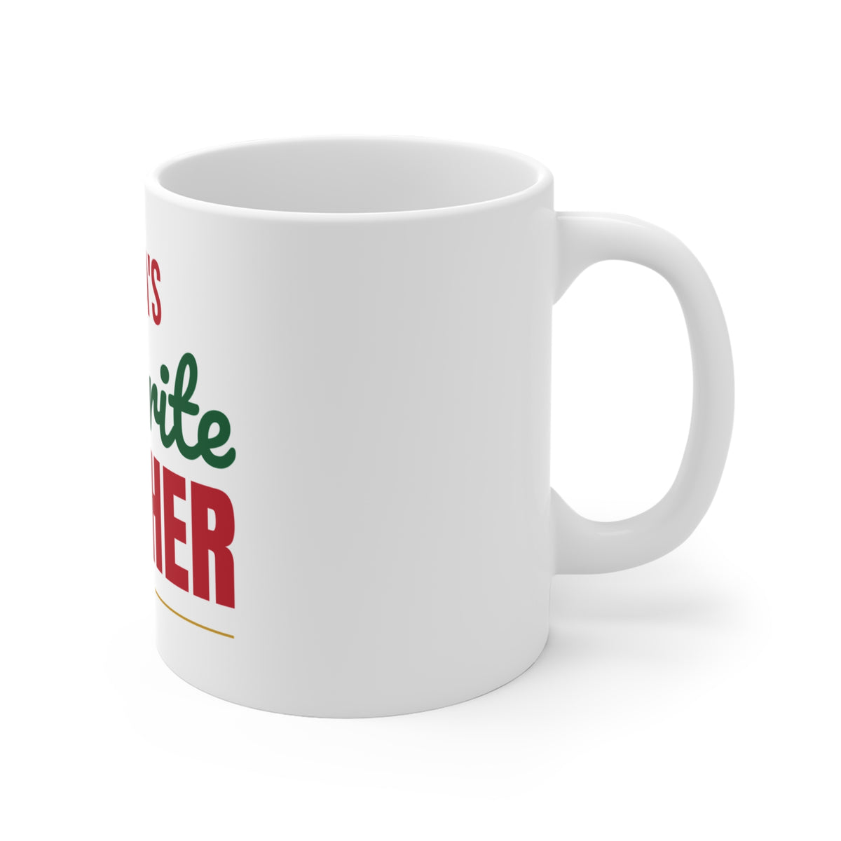 Santa's Favorite Teacher Mug, Teacher Christmas Coffee Mug 11oz