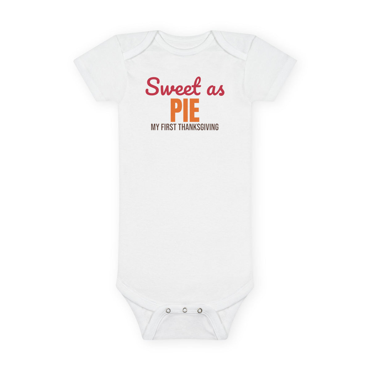 Sweet as Pie My First Thanksgiving Baby Bodysuit