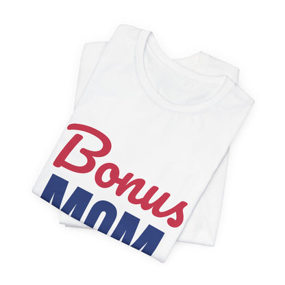 Bonus Mom Loved by Choice Shirt, Bonus Mom T-Shirt, Stepmom Gift