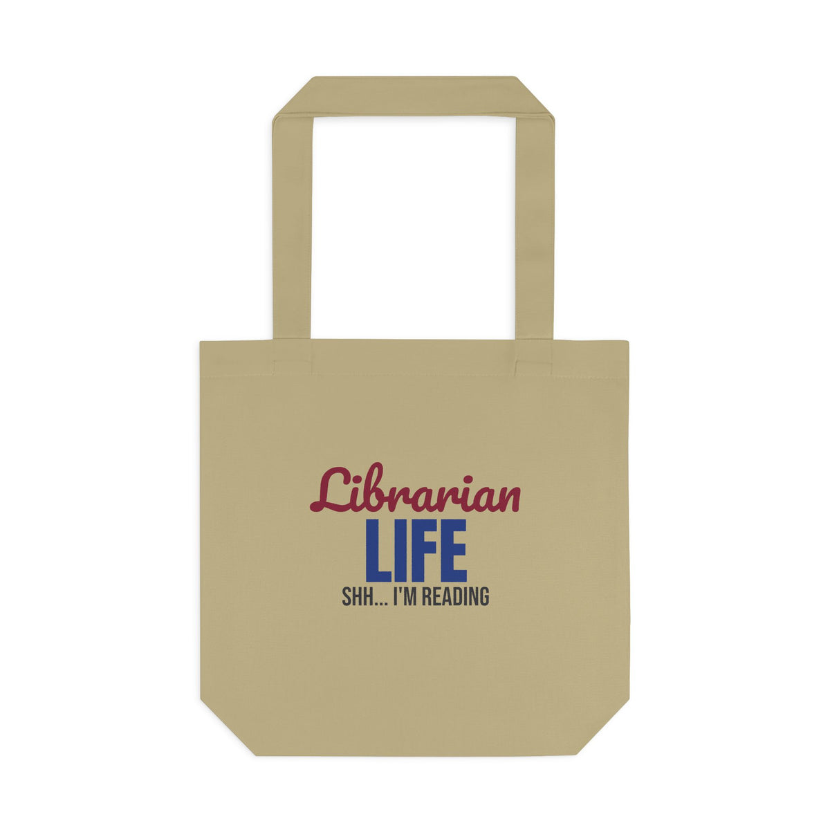 Librarian Life Shh I'm Reading Tote Bag