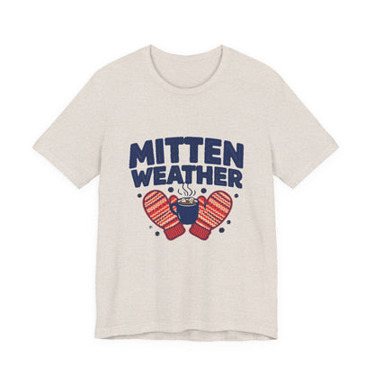 Mitten Weather Hot Cocoa Shirt, Mitten Weather T-Shirt, Cozy Winter Tee