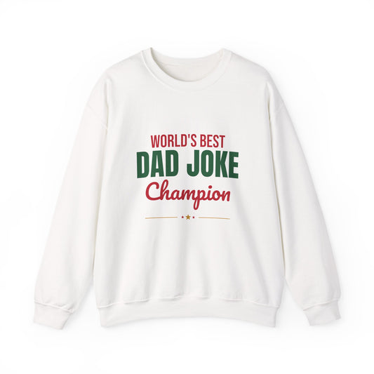 World's Best Dad Joke Champion Sweatshirt