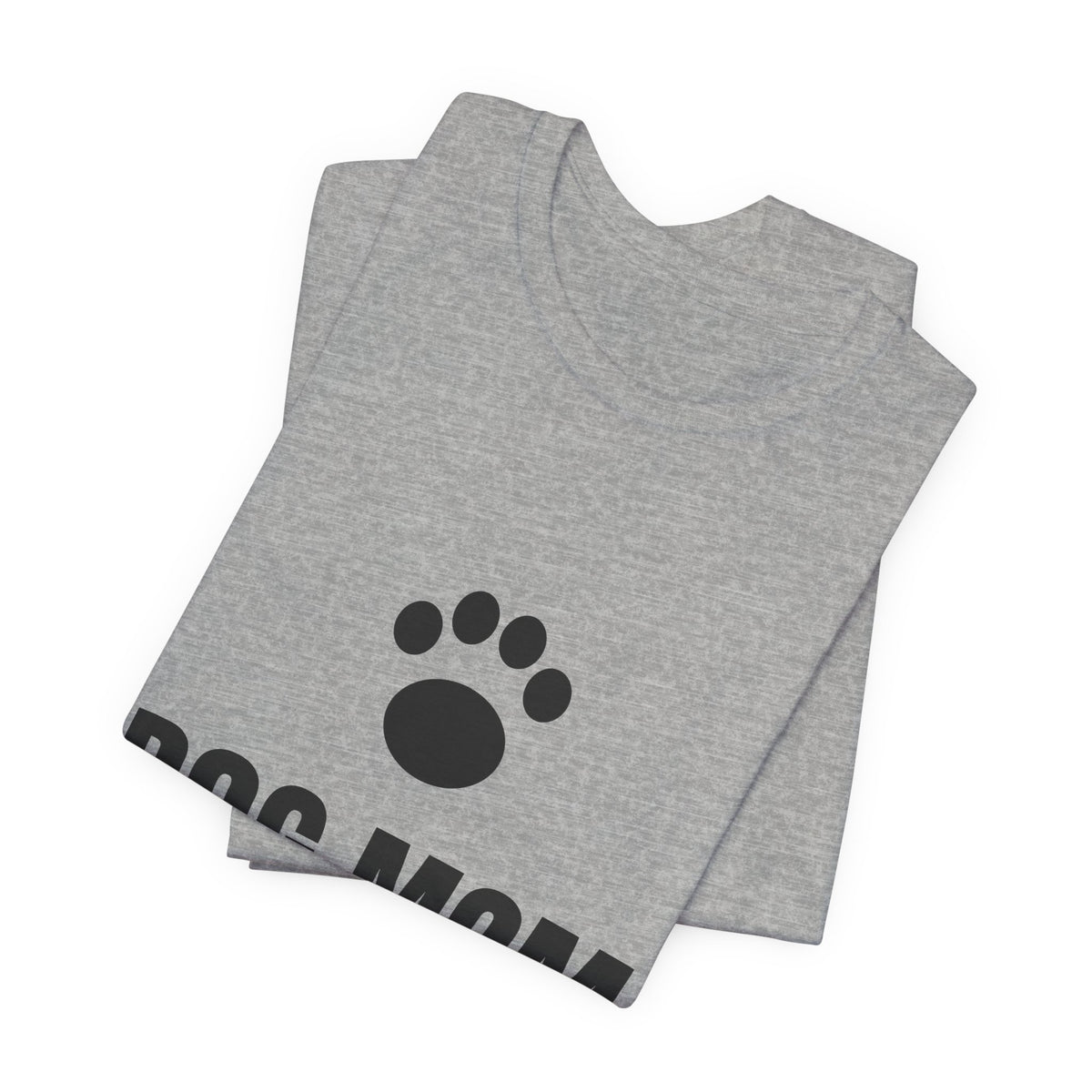 Dog Mom T-Shirt