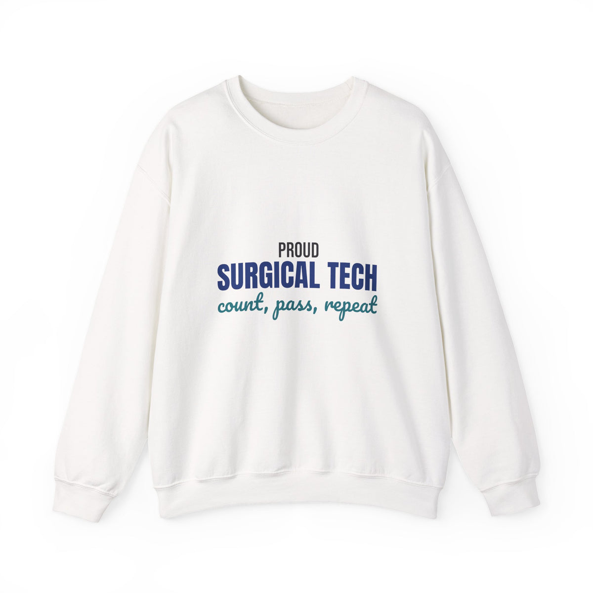 Proud Surgical Tech Count Pass Repeat Sweatshirt, Surgical Tech Crewneck Sweatshirt