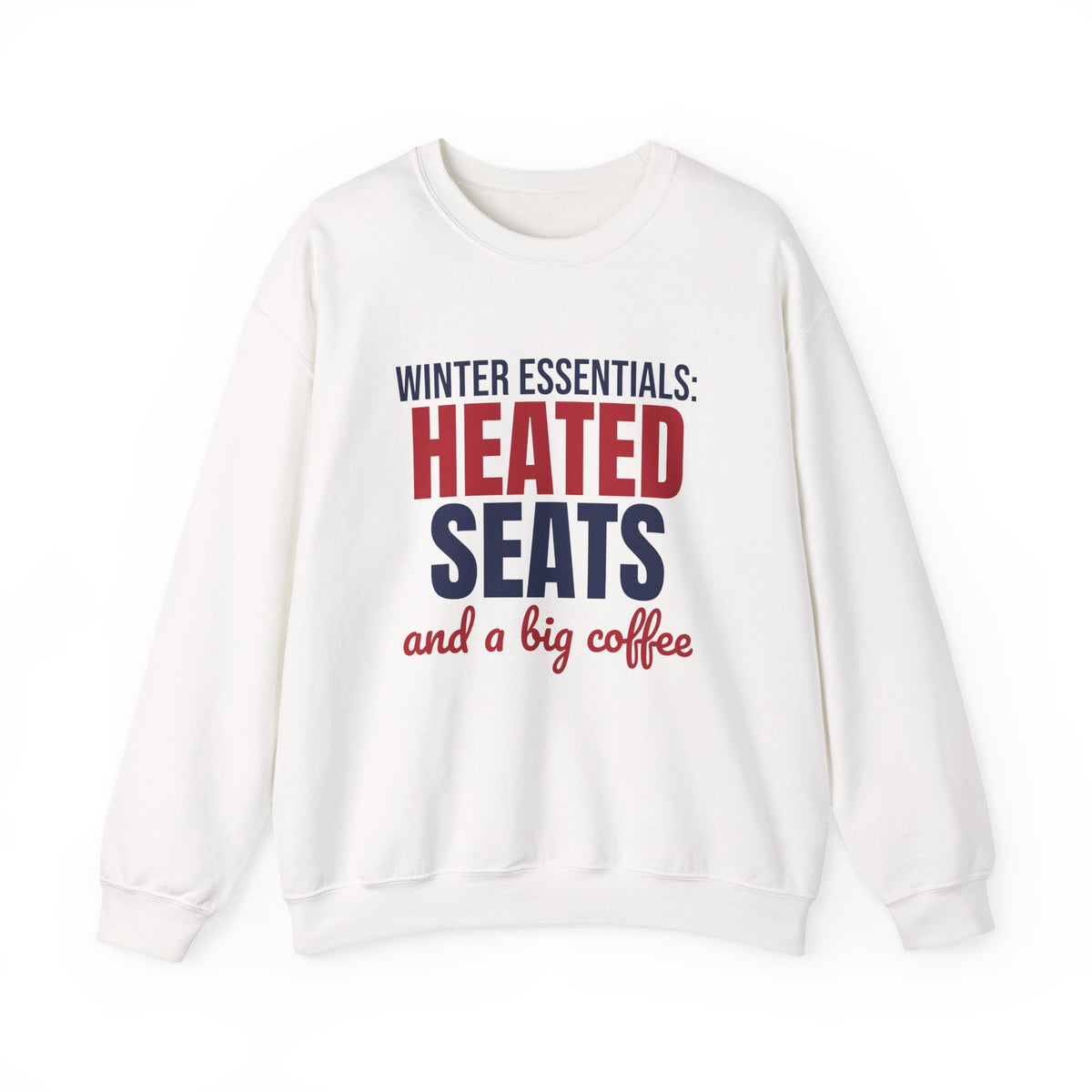 Winter Essentials Heated Seats and a Big Coffee Sweatshirt