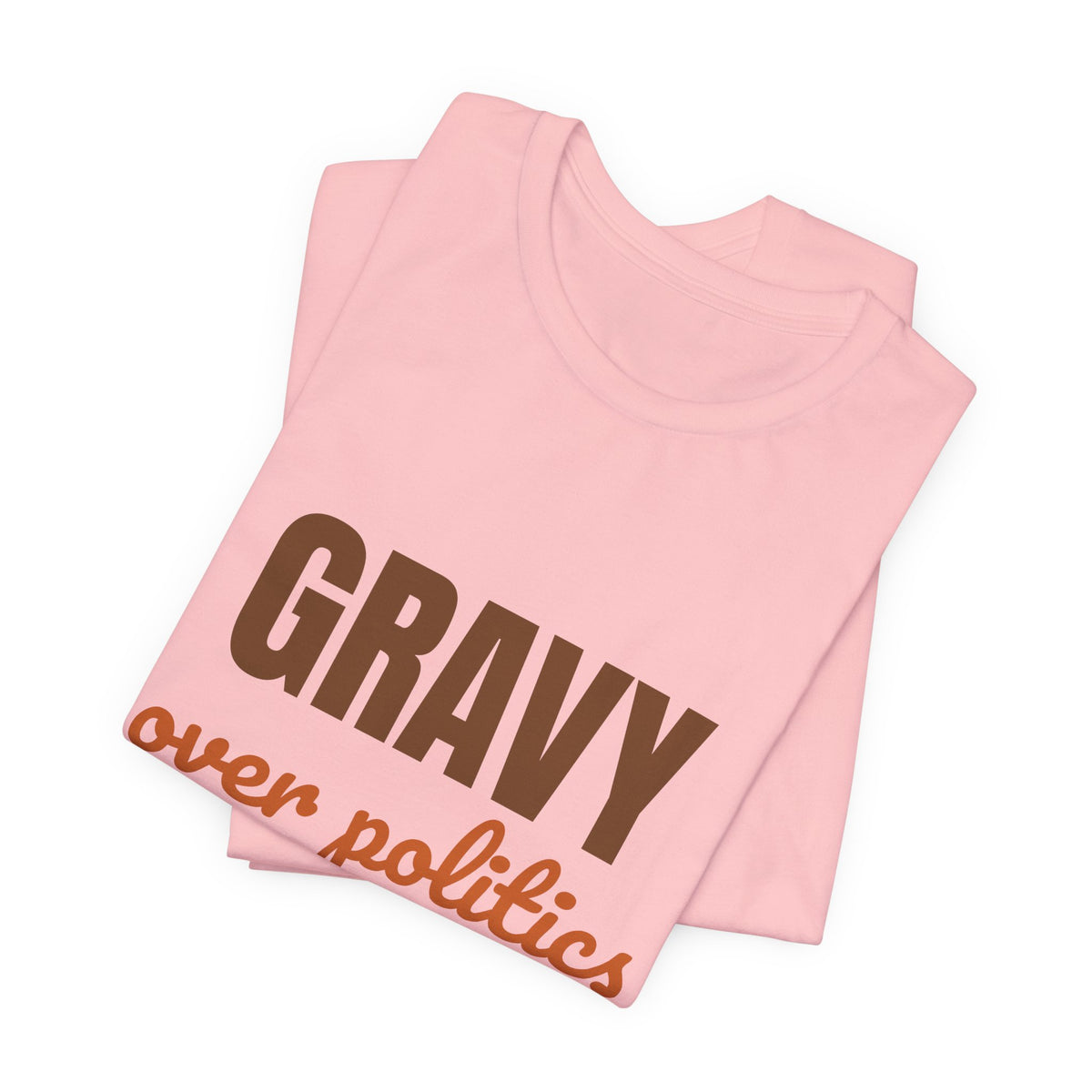 Gravy Over Politics Thanksgiving Rules Shirt, Funny Thanksgiving T-Shirt, Gravy Tee
