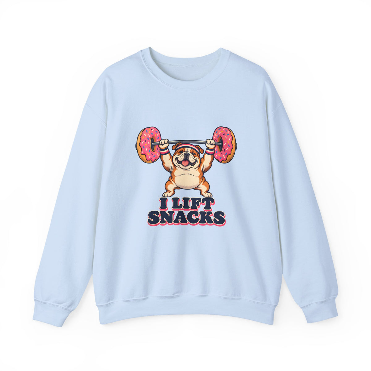 I Lift Snacks Bulldog Sweatshirt, Funny Gym Bulldog Crewneck Sweatshirt