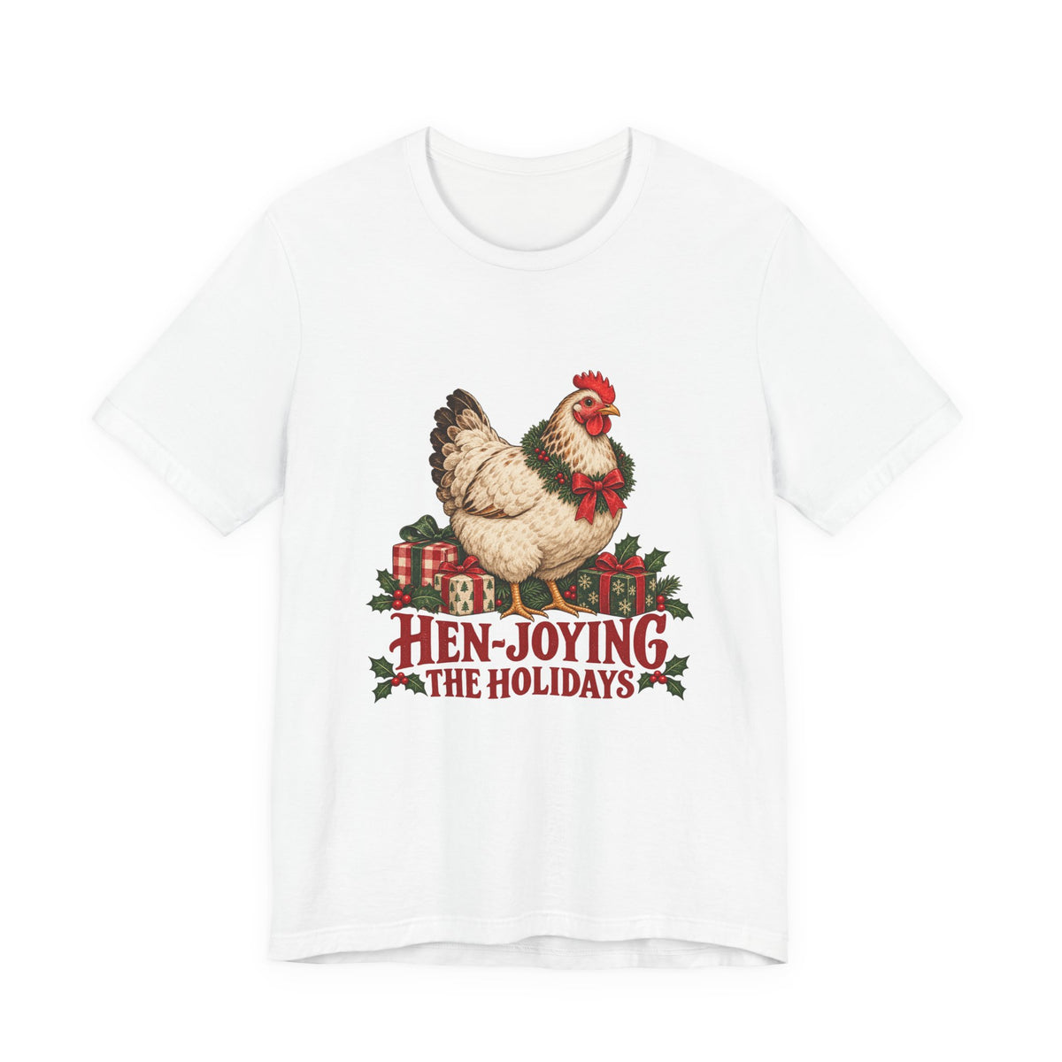 Hen-joying the Holidays Farmhouse Chicken Shirt