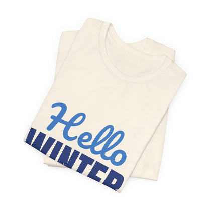 Hello Winter Cozy Season Mode Shirt, Winter T-Shirt, Cozy Season Tee