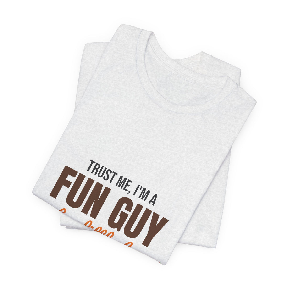 Trust Me I'm a Fun Guy Just a Little Fungi Shirt, Fun Guy Mushroom Pun T-Shirt