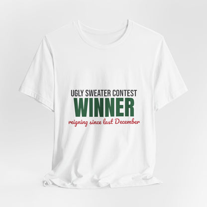 Ugly Sweater Contest Winner Shirt, Ugly Sweater Contest Winner Funny Christmas T-Shirt