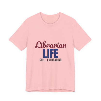 Librarian Life Shh I'm Reading Shirt, Librarian T-Shirt, Book Lover Gift