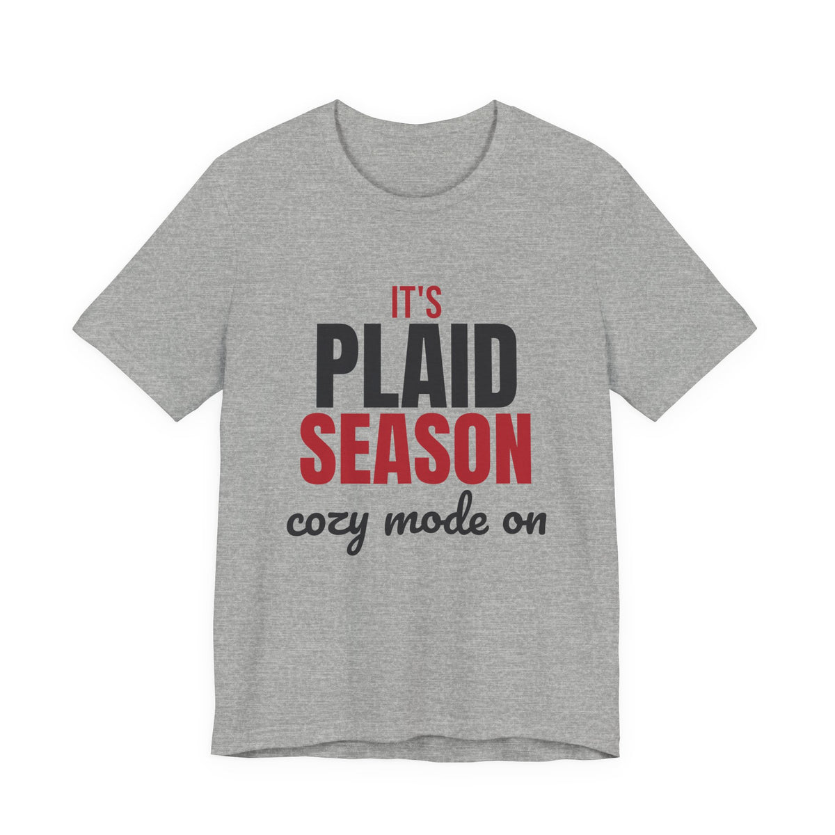 It's Plaid Season Cozy Mode On Shirt, Plaid Season T-Shirt, Plaid Season Gift