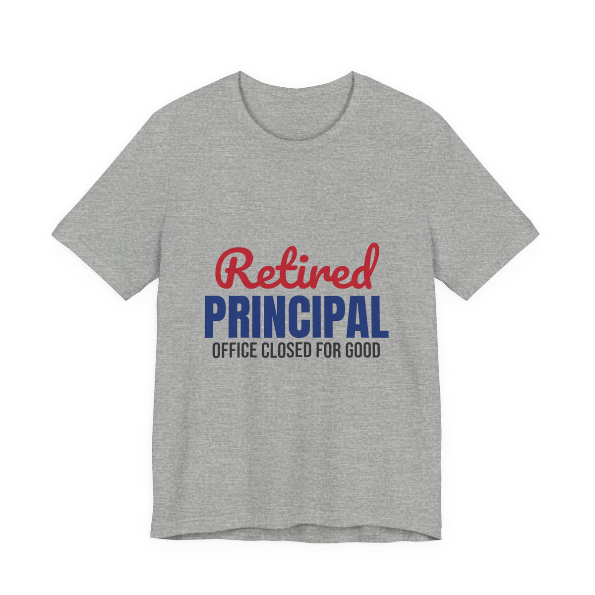 Retired Principal Office Closed for Good Shirt, Principal Retirement T-Shirt, Retired Principal Gift