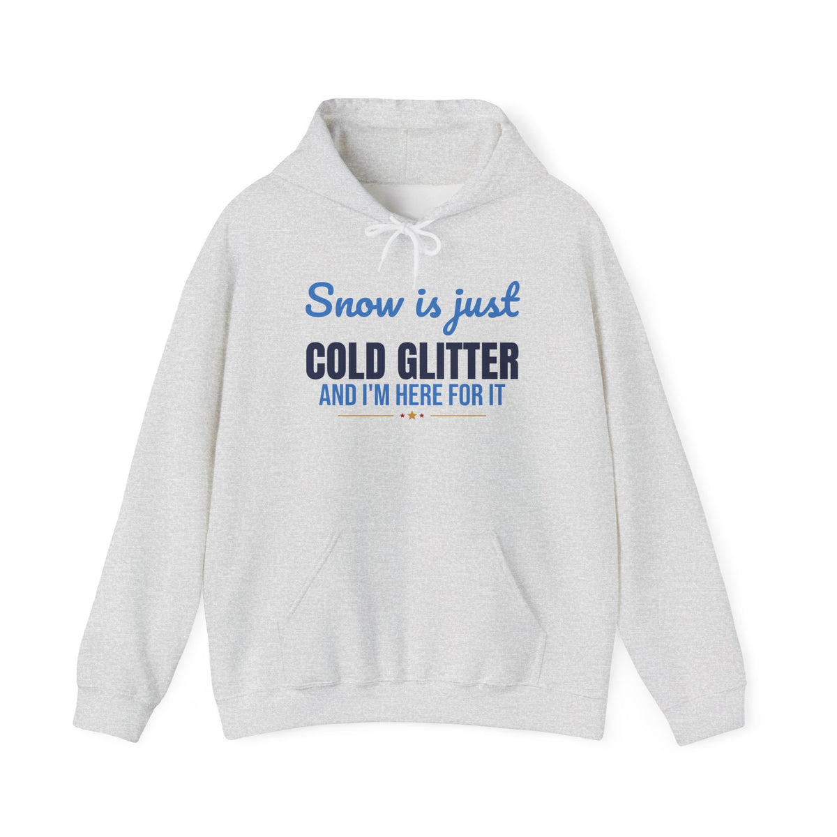 Snow Is Just Cold Glitter Hoodie, Cute Winter Hoodie