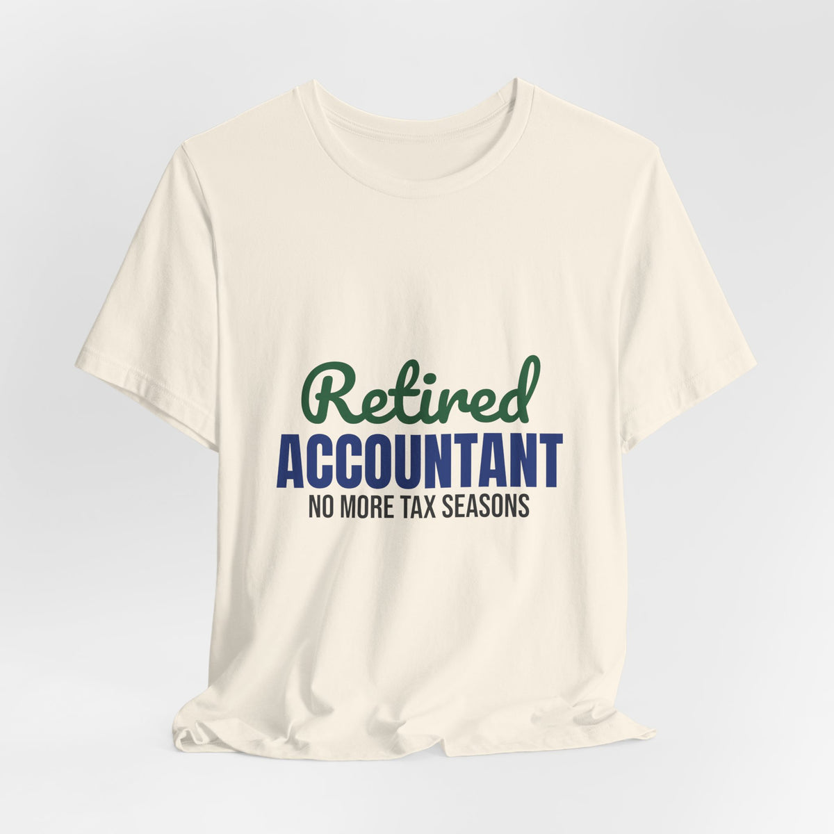 Retired Accountant Shirt, Accountant Retirement T-Shirt